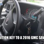 Add-Ignition-Key-to-a-2016-GMC-Savana-Van