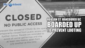 Robson-St-Vancouver-BC-Boarded-up-to-Prevent-Looting-Mr-Locksmith