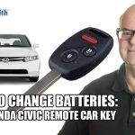 Replace Honda Civic Key Battery Mr. Locksmith Burnaby