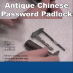 Antique Chinese Password Padlock | Mr. Locksmith Burnaby